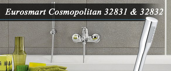 Обзор смесителей для ванны GROHE Eurosmart Cosmopolitan 32831000 и 32832000