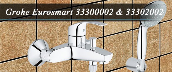 Обзор смесителей для ванны GROHE Eurosmart New 33300002 и 33302002
